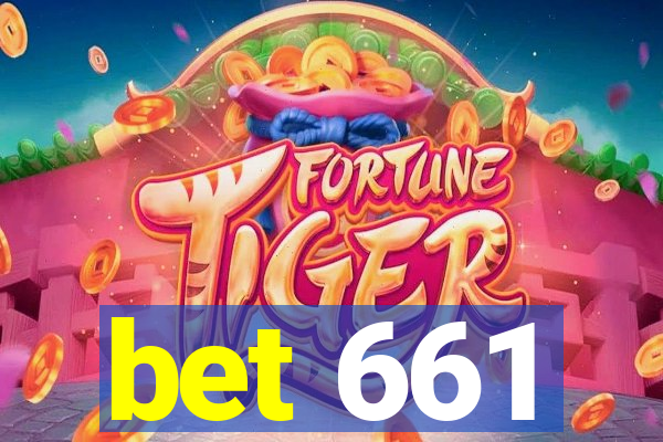 bet 661